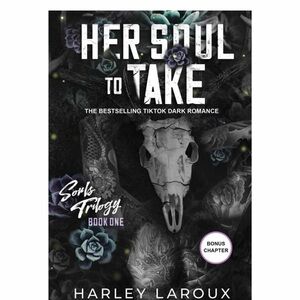 Her Soul to Take Book by Harley Laroux